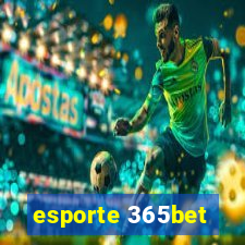 esporte 365bet